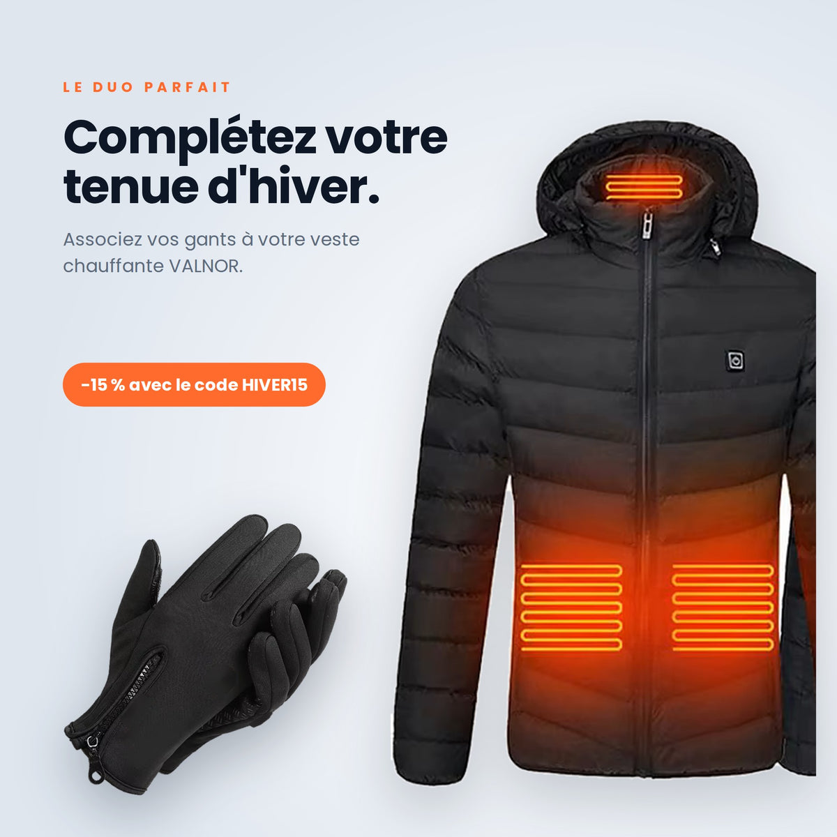 Gants thermiques VALNOR avec la doudoune chauffante VALNOR